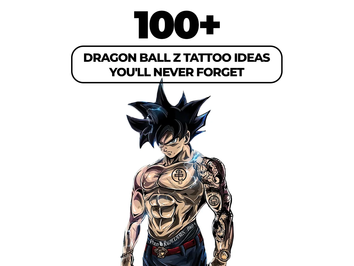 100 Dragon Ball Z Tattoo Ideas You Ll Never Forget