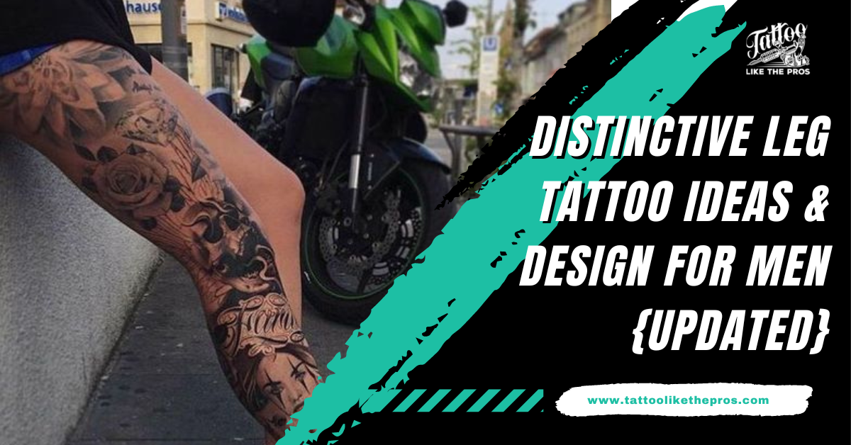 20 Distinctive Leg Tattoo Ideas Design For Men Updated