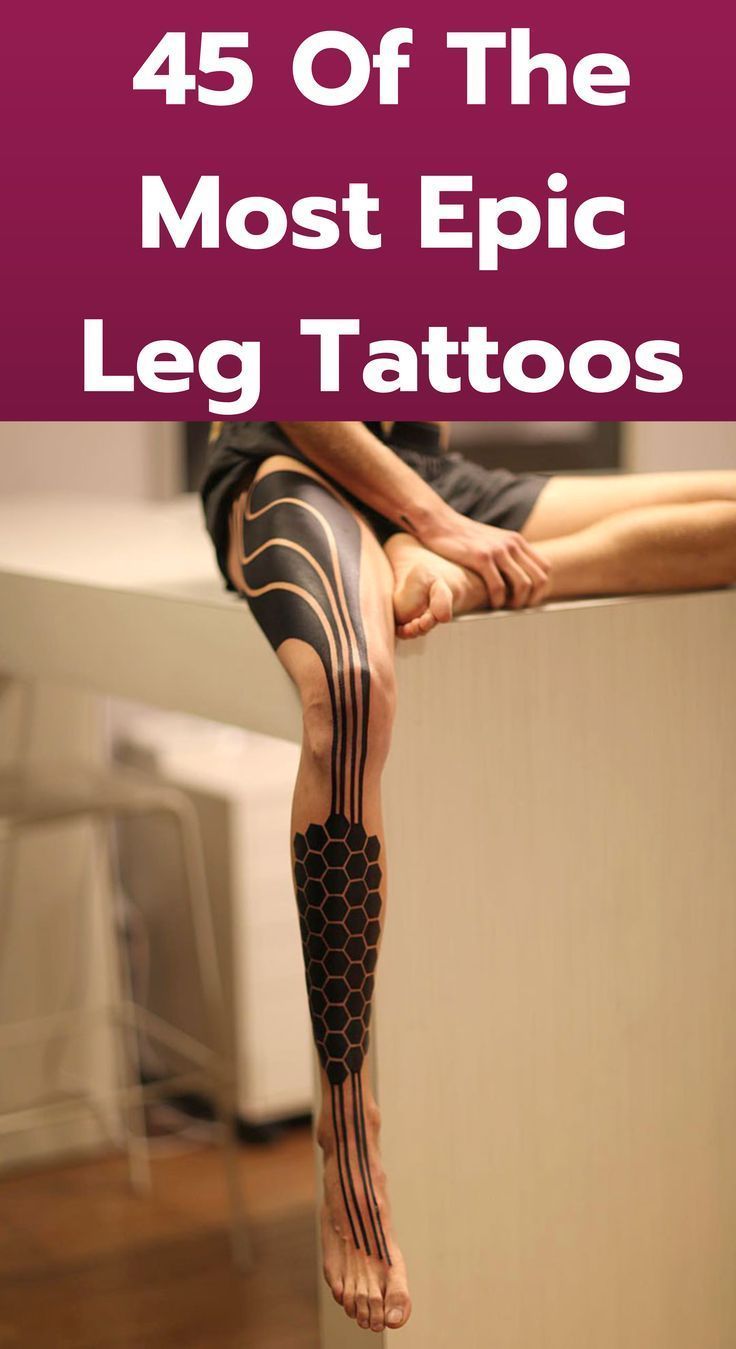 45 Of The Most Epic Leg Tattoos Leg Tattoo Men Tattoo Designs Men Full Leg Tattoos