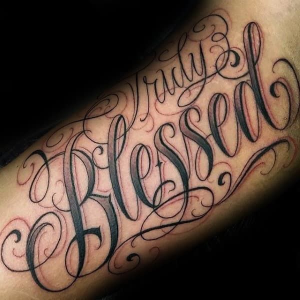 60 Blessed Tattoos For Men Biblical Lettering Design Ideas