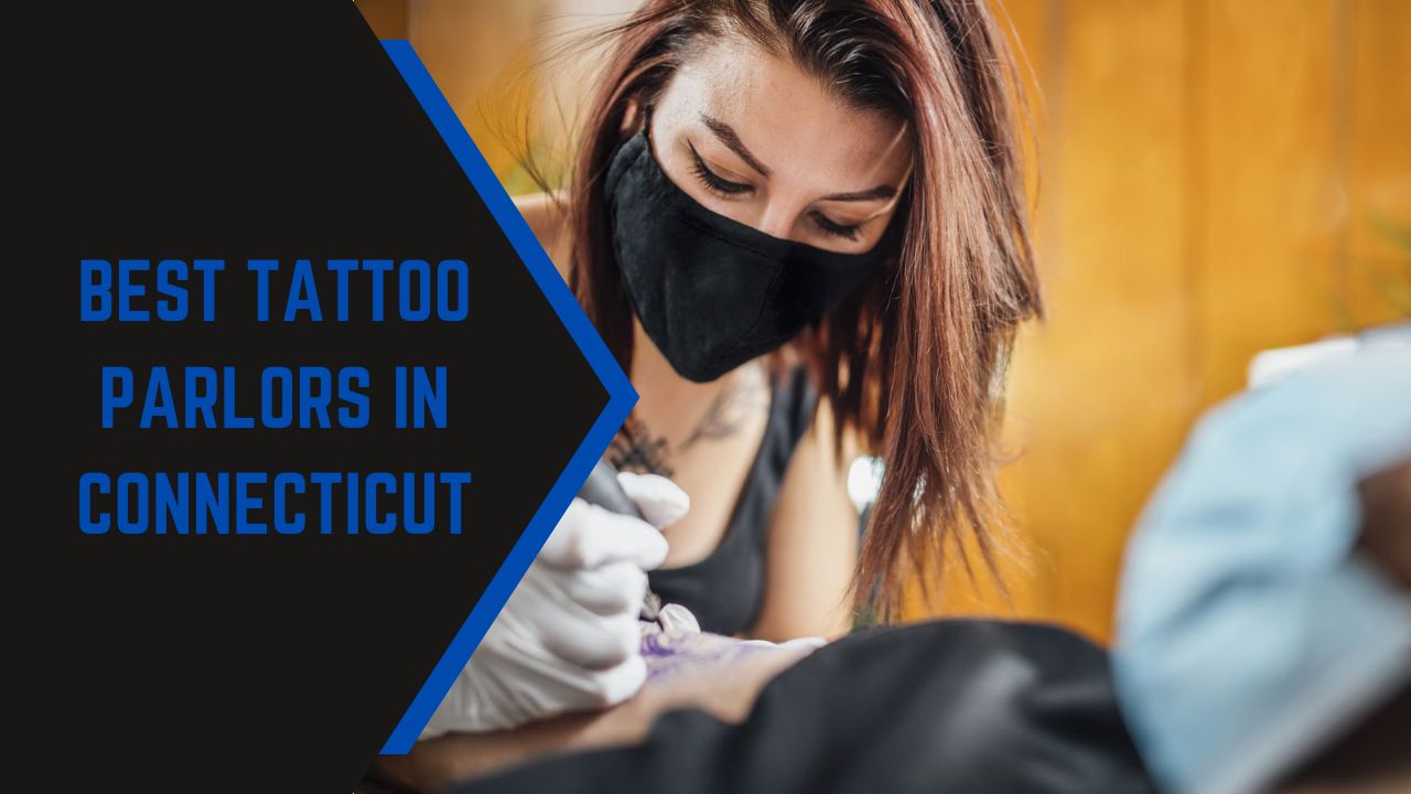 8 Best Tattoo Parlors In Connecticut 2024