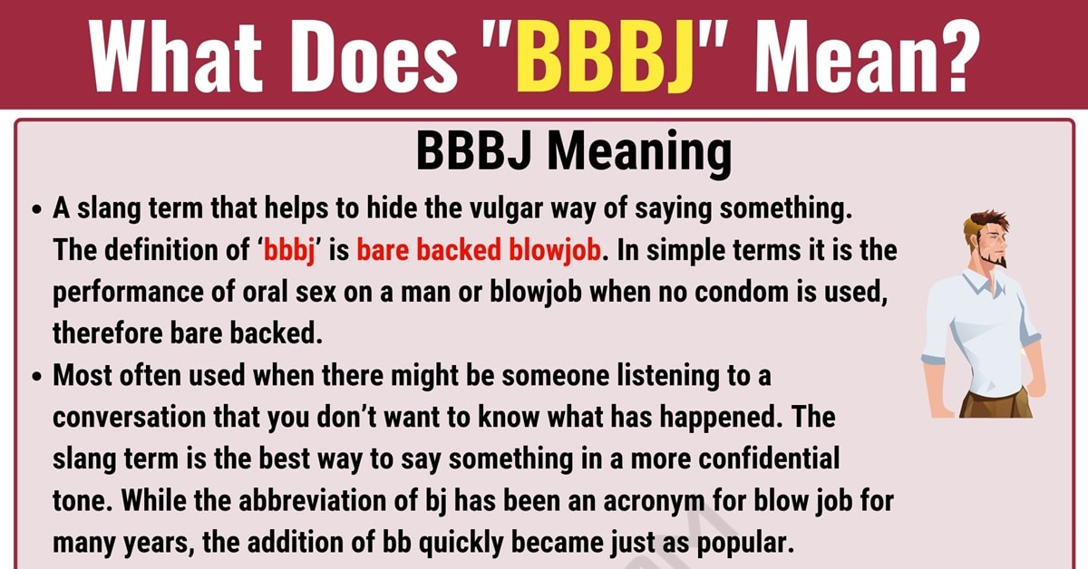 Bbbj Meaning What Does Bbbj Mean And Stand For 7 E S L Confusing