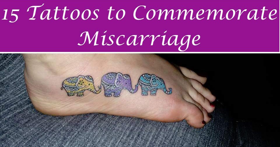 Every Child Is A Blessing 15 Tattoos To Commemorate Miscarriage