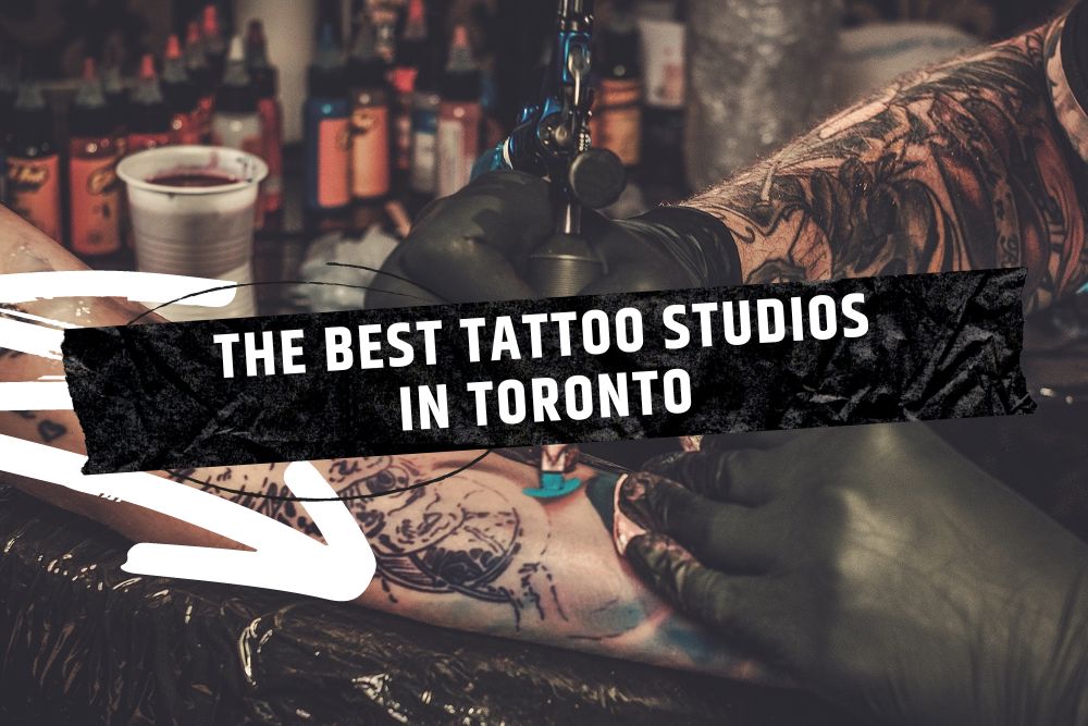 The 13 Best Tattoo Shops In Toronto 2024