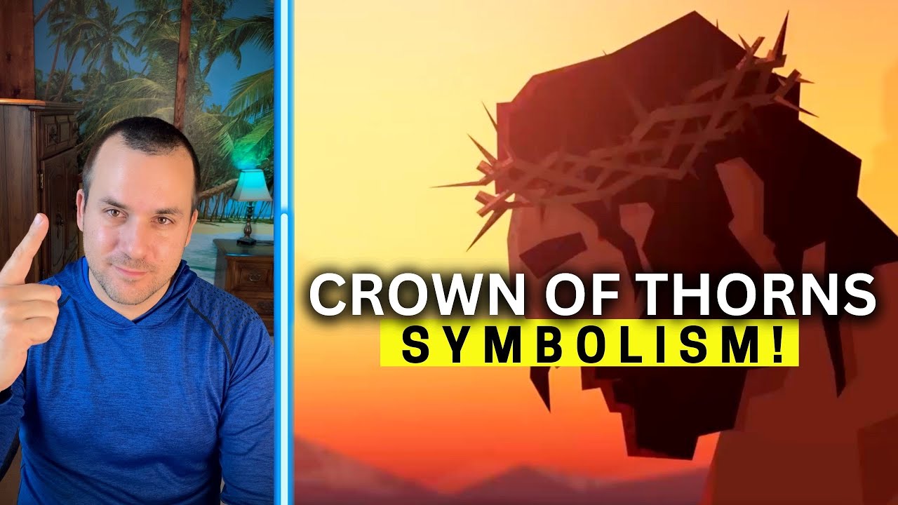 What Is The Symbolism Behind The Crown Of Thorns In The Passion Of Christ