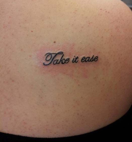 Yep No One Ever Said Spelling Would Be Ease Really Bad Tattoos Terrible Tattoos Amazing