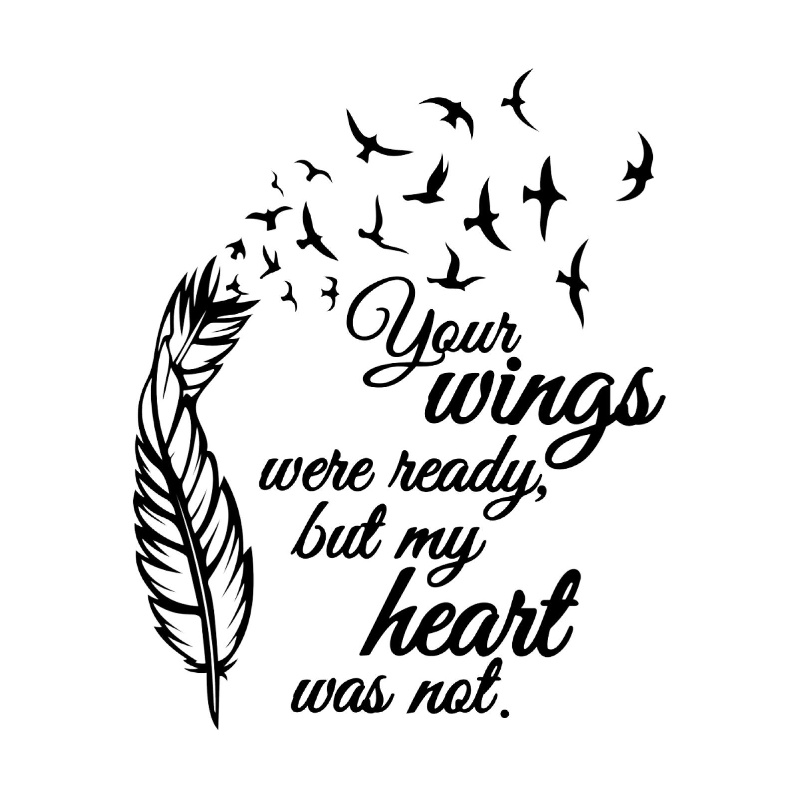 Your Wings Were Ready Our Hearts Were Not Etsy In 2021 Tattoo For